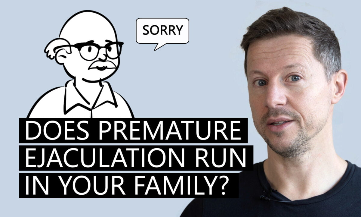 Is premature ejaculation genetic?